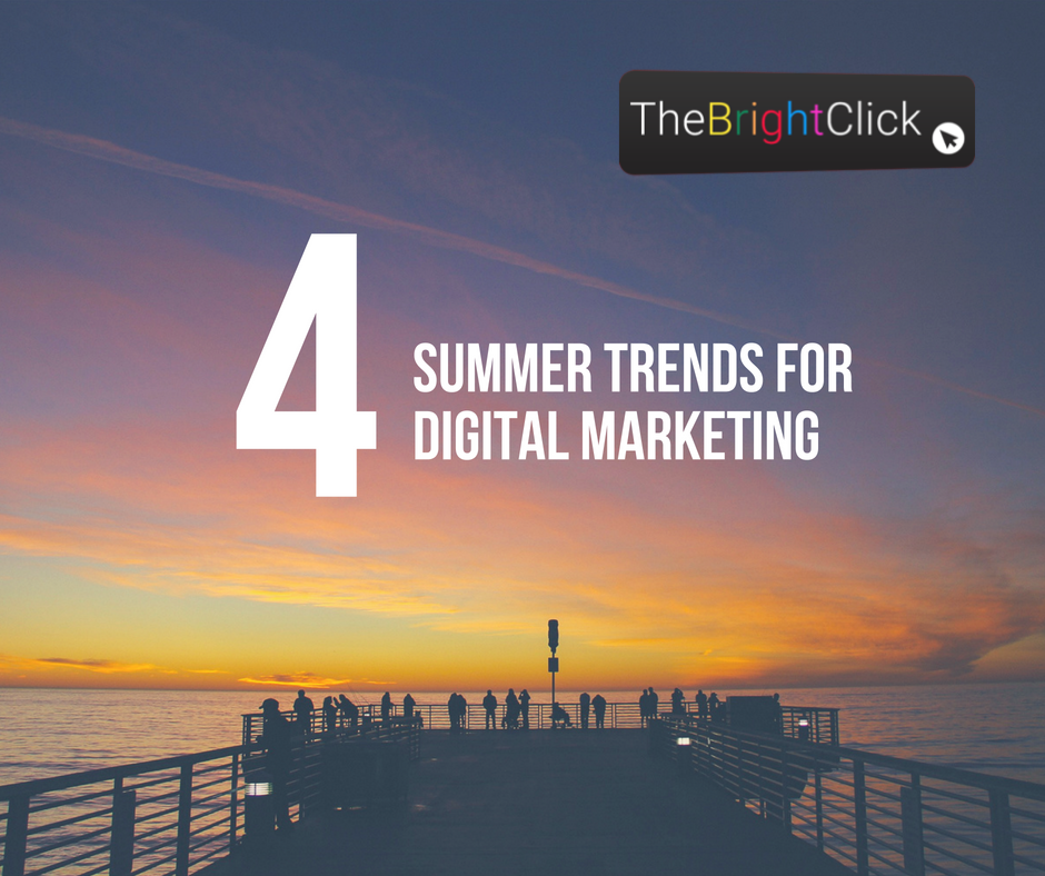 Summer trends for digital marketing